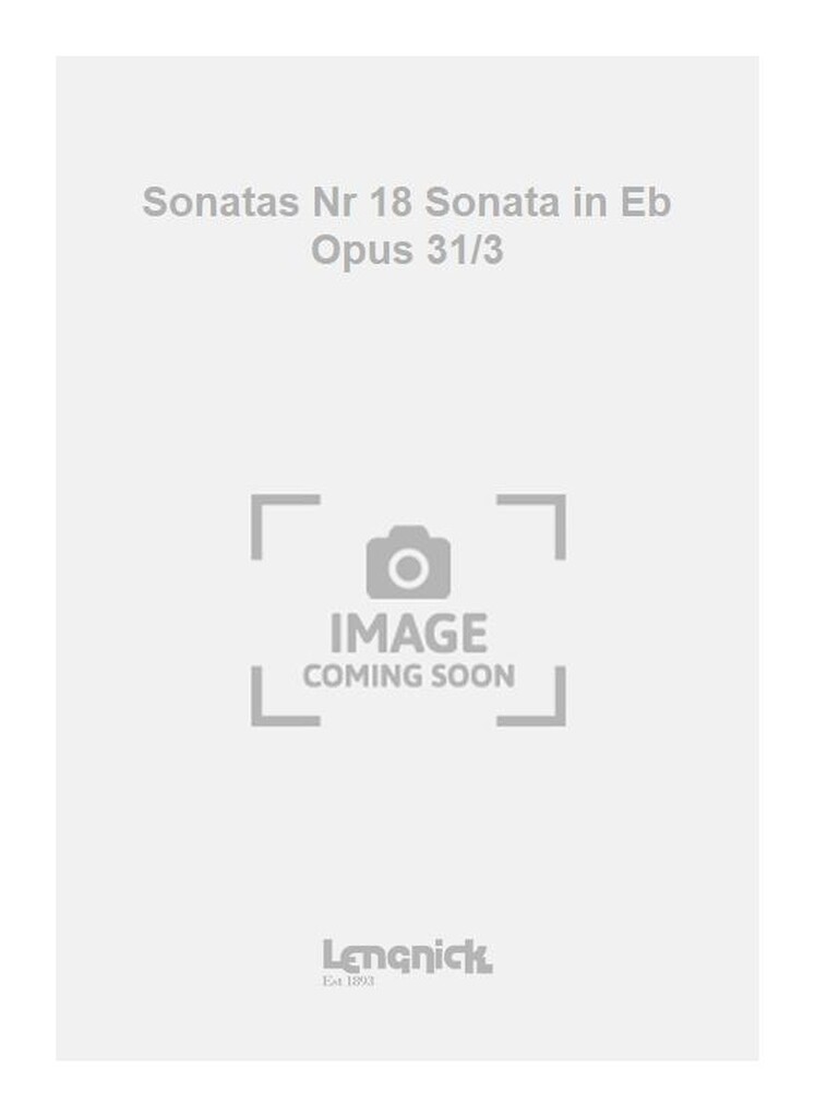 Sonatas Nr 18 Sonata in Eb Opus 31/3